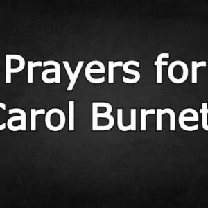 Prayers for Carol Burnett