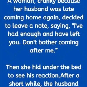 A Woman hides under the bed to check on her husband