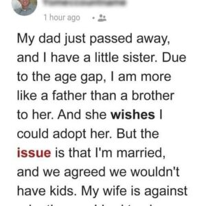 Brother Wants to Adopt His Little Sister after Dad’s Death, Finds Out His Wife Is against It…🔗Continue reading in the first comment ⬇️