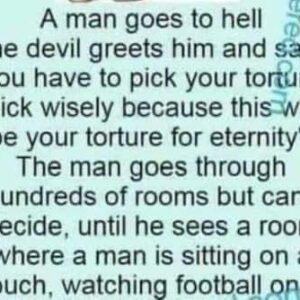 A man goes to hell……..Brilliant continuation in the first comment 👇👇