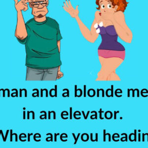 A Man And A Blonde Meet In An Elevator…Brilliant continuation in the first comment 👇👇