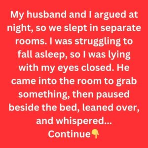 My Husband Thought I Was Asleep and Whispered the Truth I Wish I Hadn’t Heard