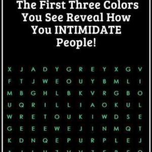 The First Colors You See Reveal How You INTIMIDATE People!