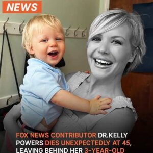 Fox News Contributor Dr Kelly Powers Dies at 45, Leaving Behind Her 3-Year-Old Child