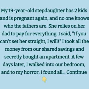 How I Stopped My Stepdaughter from Taking